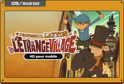 Professeur Layton et l'étrange village - Sur iOS et Androïd