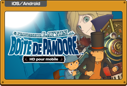 Professeur Layton et la boite de pandore - Sur iOS et Androïd